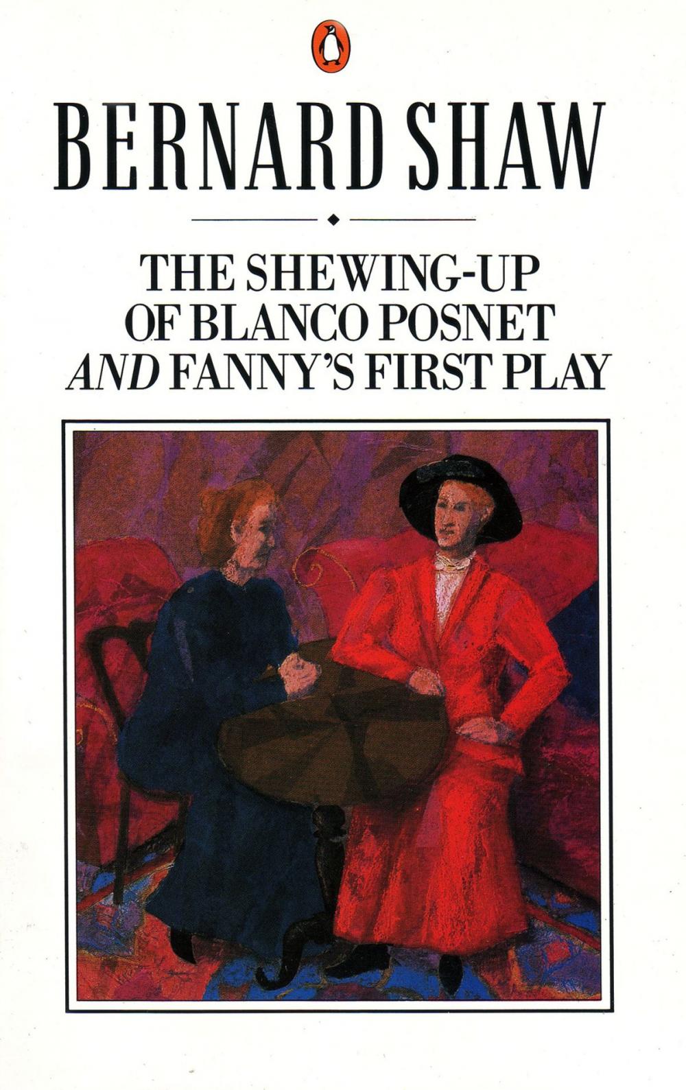 Big bigCover of The Shewing-up of Blanco Posnet and Fanny's First Play