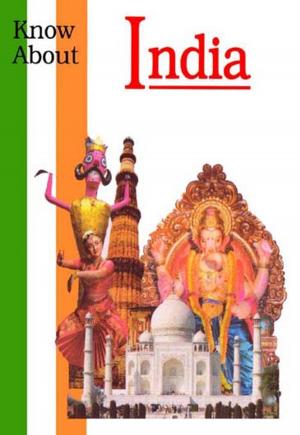 Cover of the book Know About India by Dr. Rajendra Mohan Bhatnagar