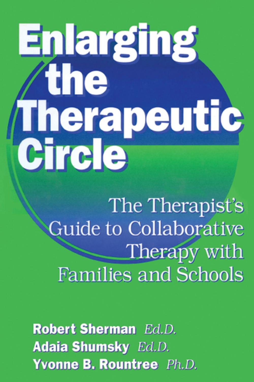 Big bigCover of Enlarging The Therapeutic Circle: The Therapists Guide To