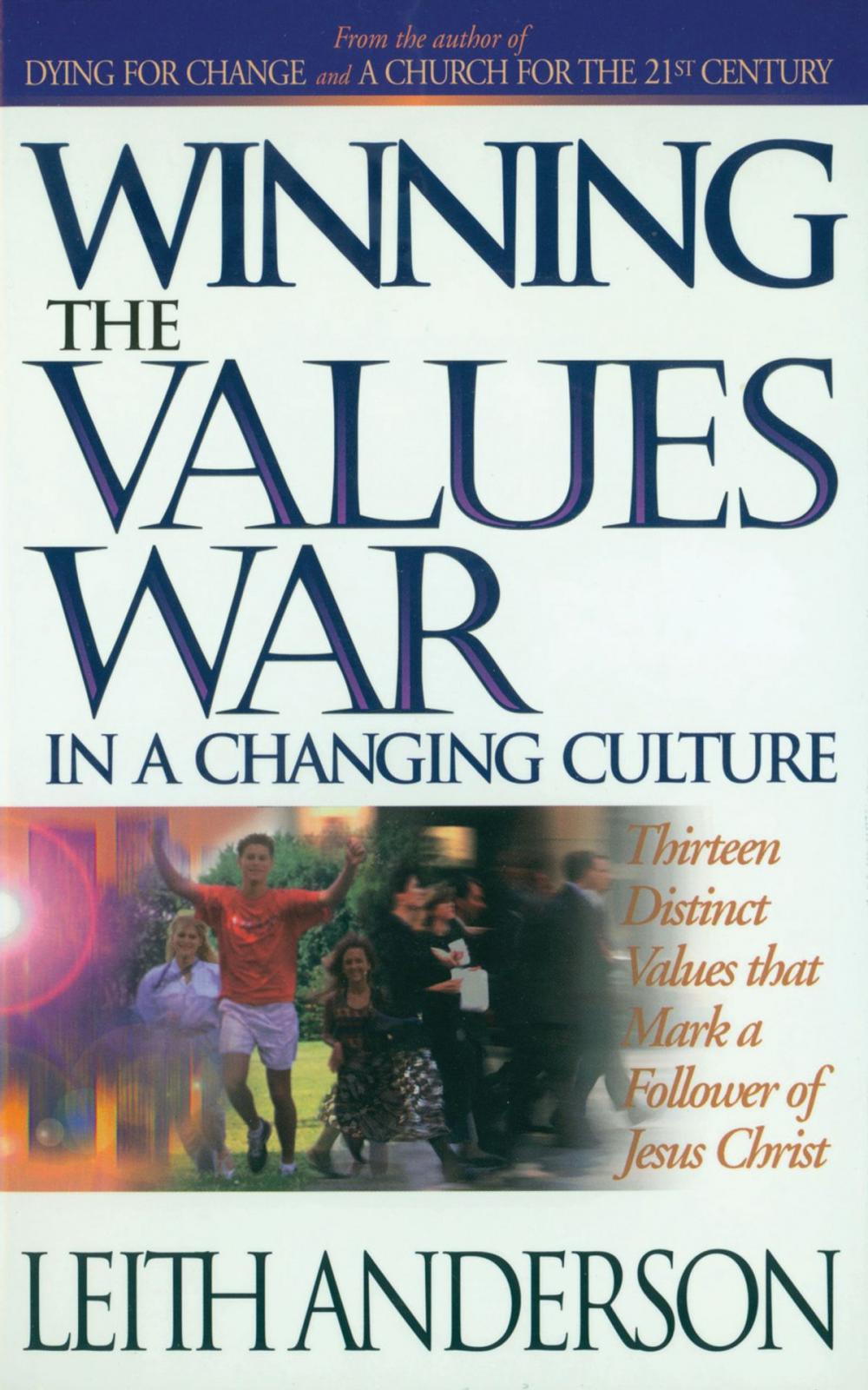 Big bigCover of Winning the Values War in a Changing Culture