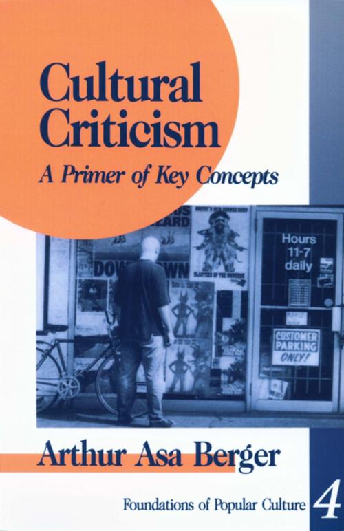 Cover of the book Cultural Criticism by Dr. Arthur A, Berger, SAGE Publications