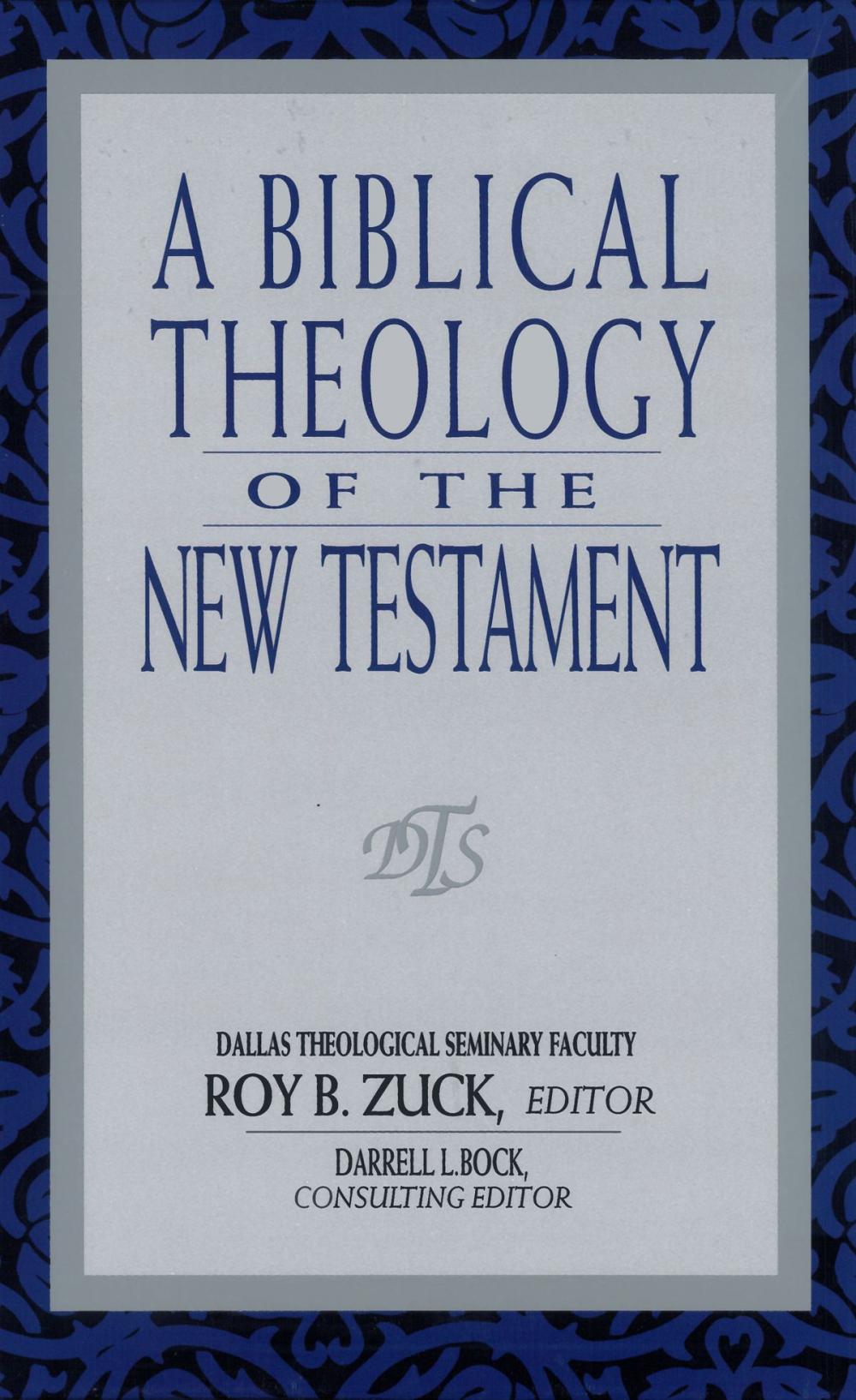 Big bigCover of A Biblical Theology of the New Testament