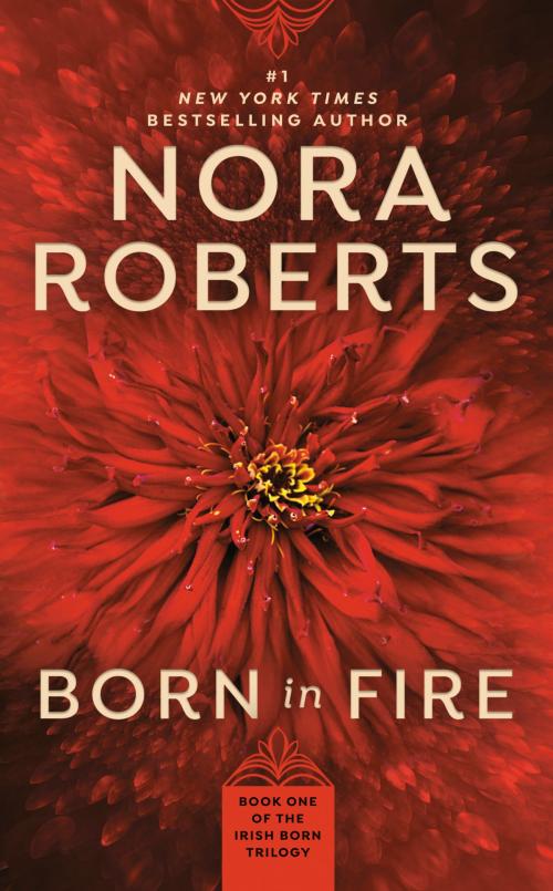 Cover of the book Born in Fire by Nora Roberts, Penguin Publishing Group