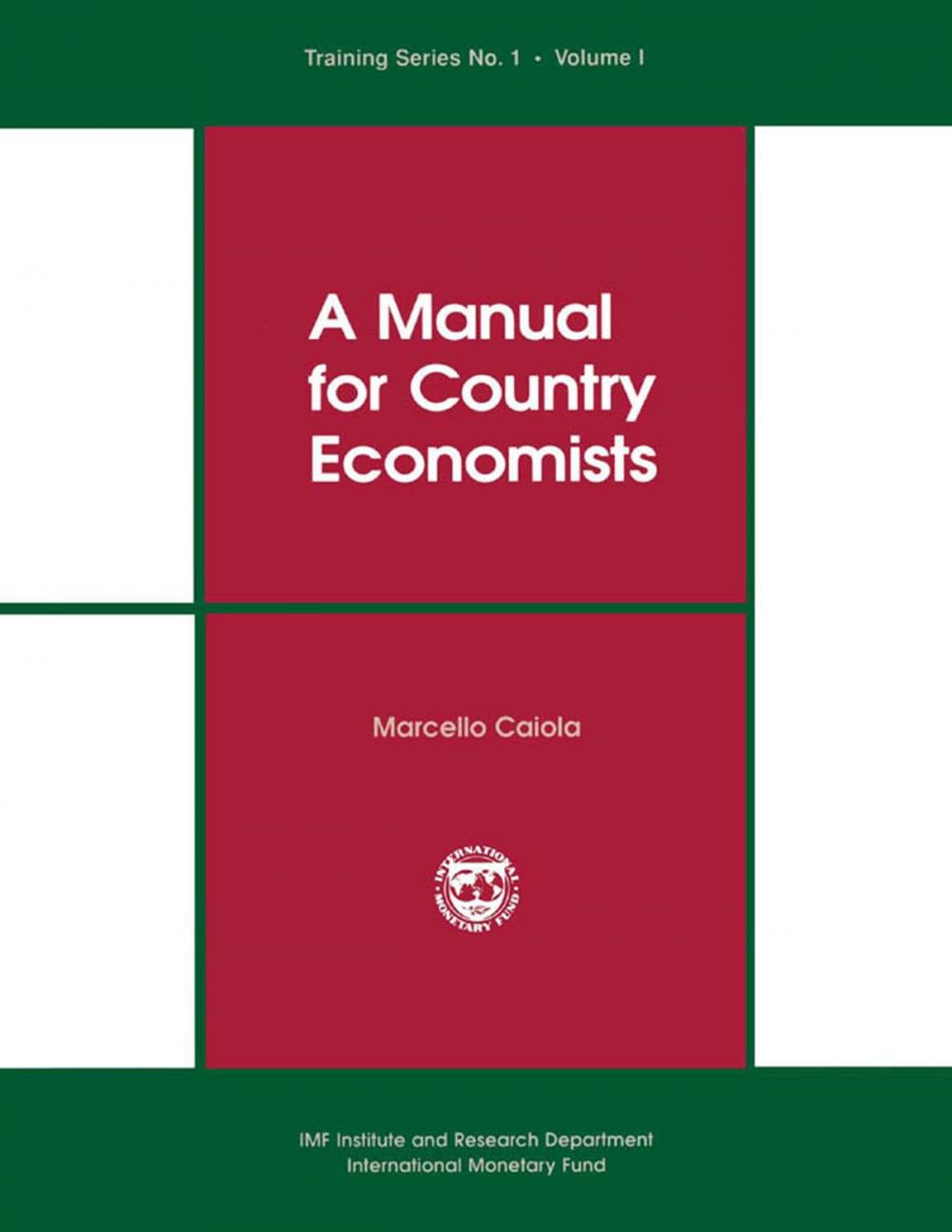 Big bigCover of A Manual for Country Economists