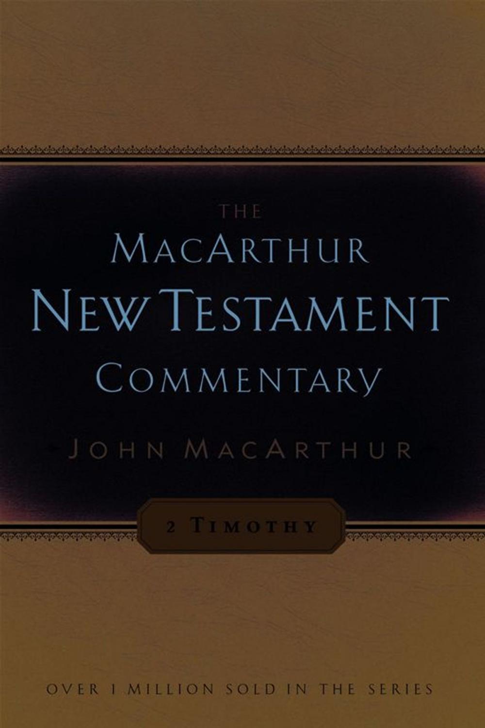 Big bigCover of 2 Timothy MacArthur New Testament Commentary