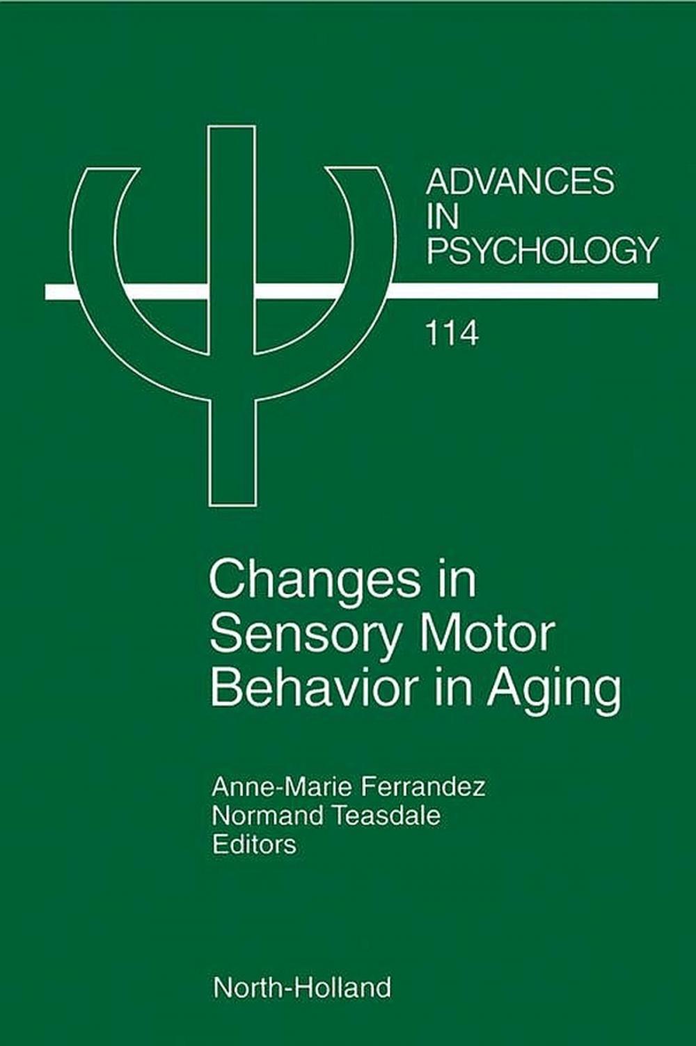 Big bigCover of Changes in Sensory Motor Behavior in Aging