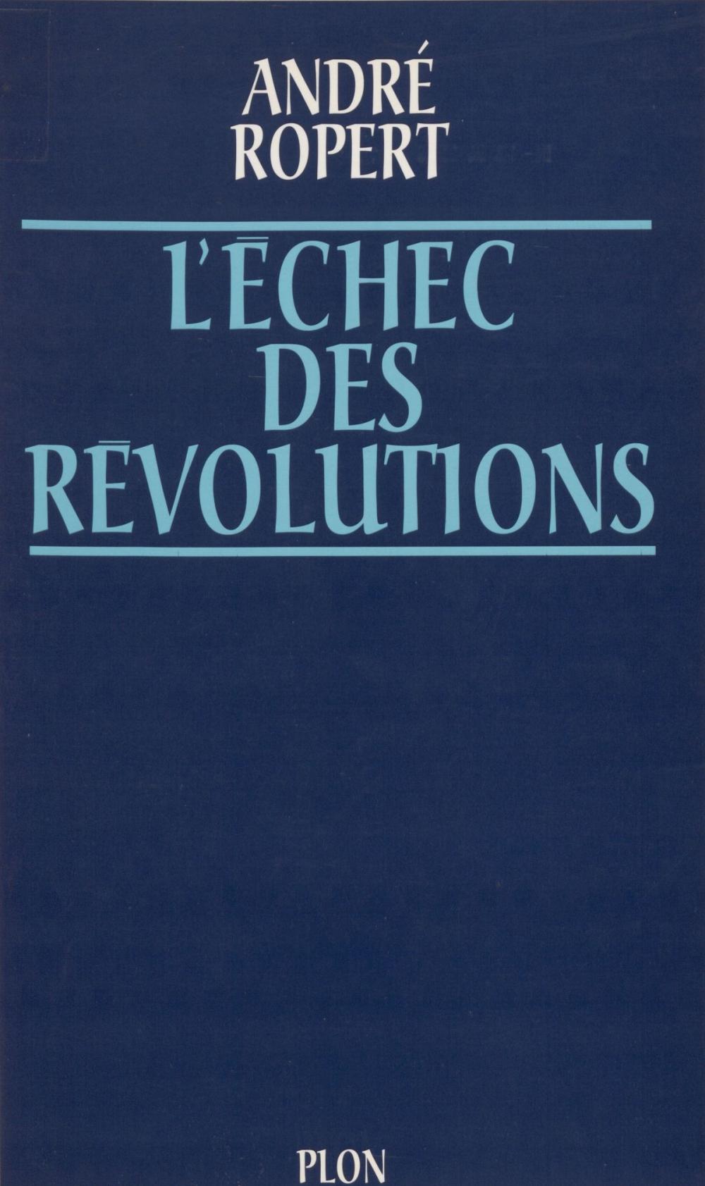 Big bigCover of L'Échec des révolutions