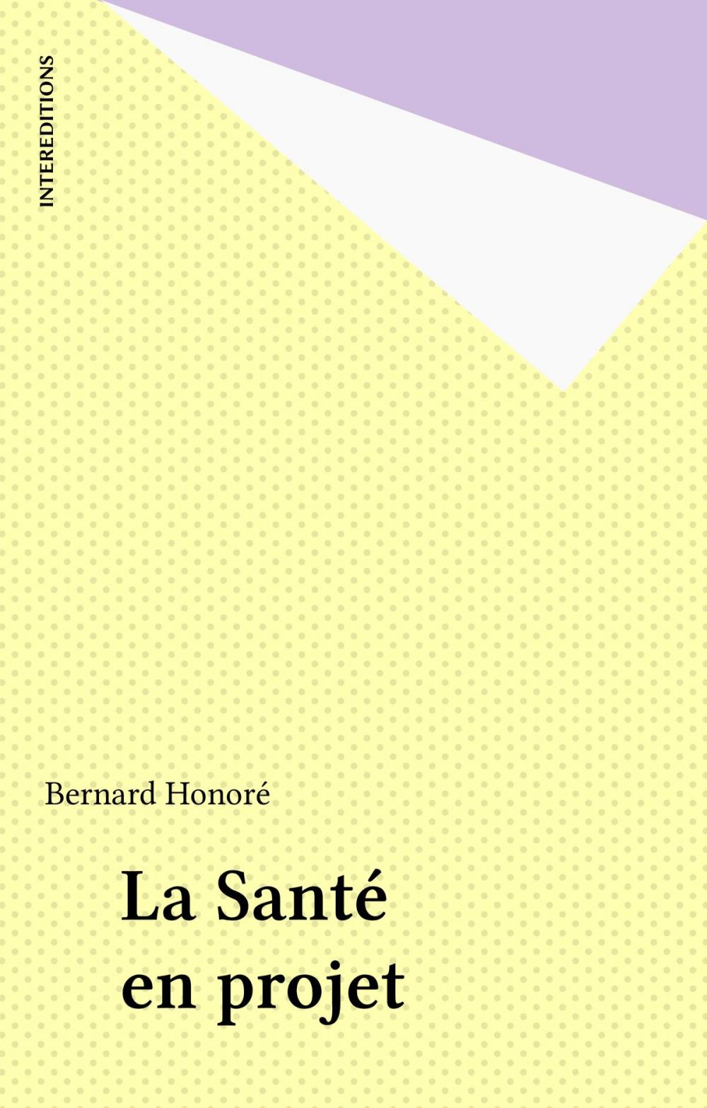 Big bigCover of La Santé en projet