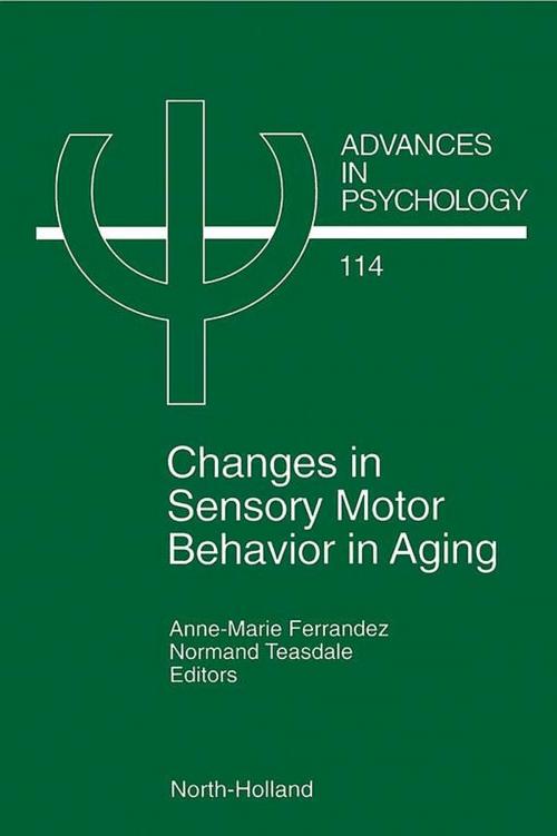 Cover of the book Changes in Sensory Motor Behavior in Aging by , Elsevier Science