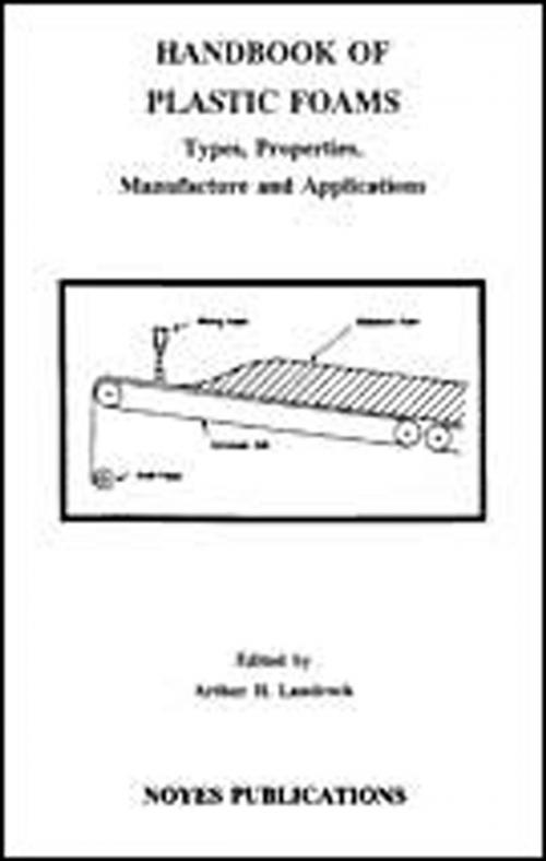 Cover of the book Handbook of Plastic Foams by Arthur H. Landrock, Elsevier Science