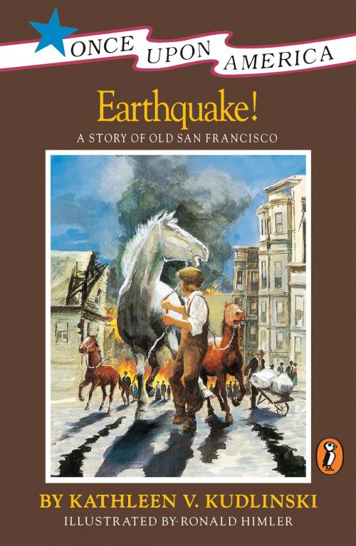 Cover of the book Earthquake! by Kathleen V. Kudlinski, Penguin Young Readers Group