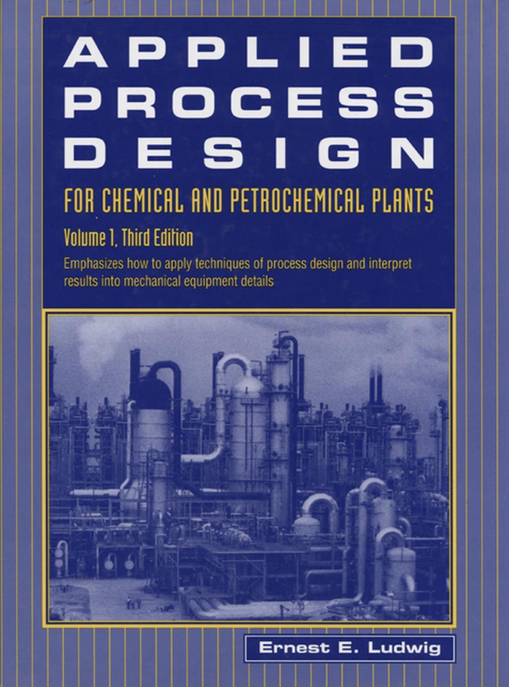 Big bigCover of Applied Process Design for Chemical and Petrochemical Plants: Volume 1