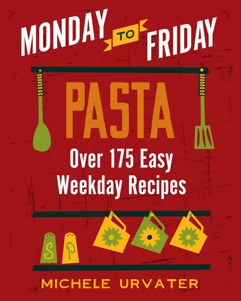 Big bigCover of Monday-to-Friday Pasta