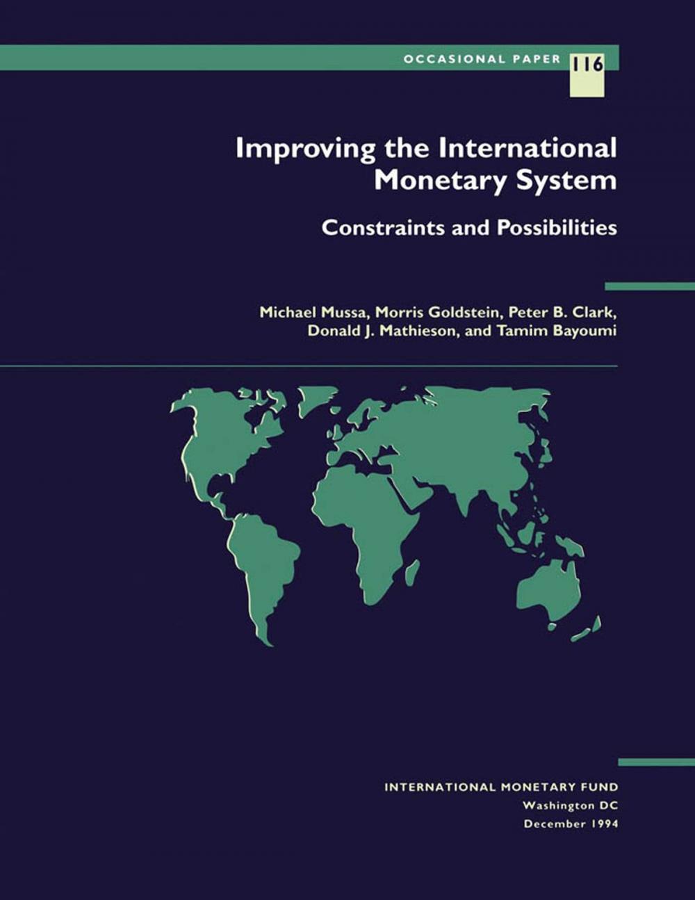 Big bigCover of Improving the International Monetary System: Constraints and Possibilities