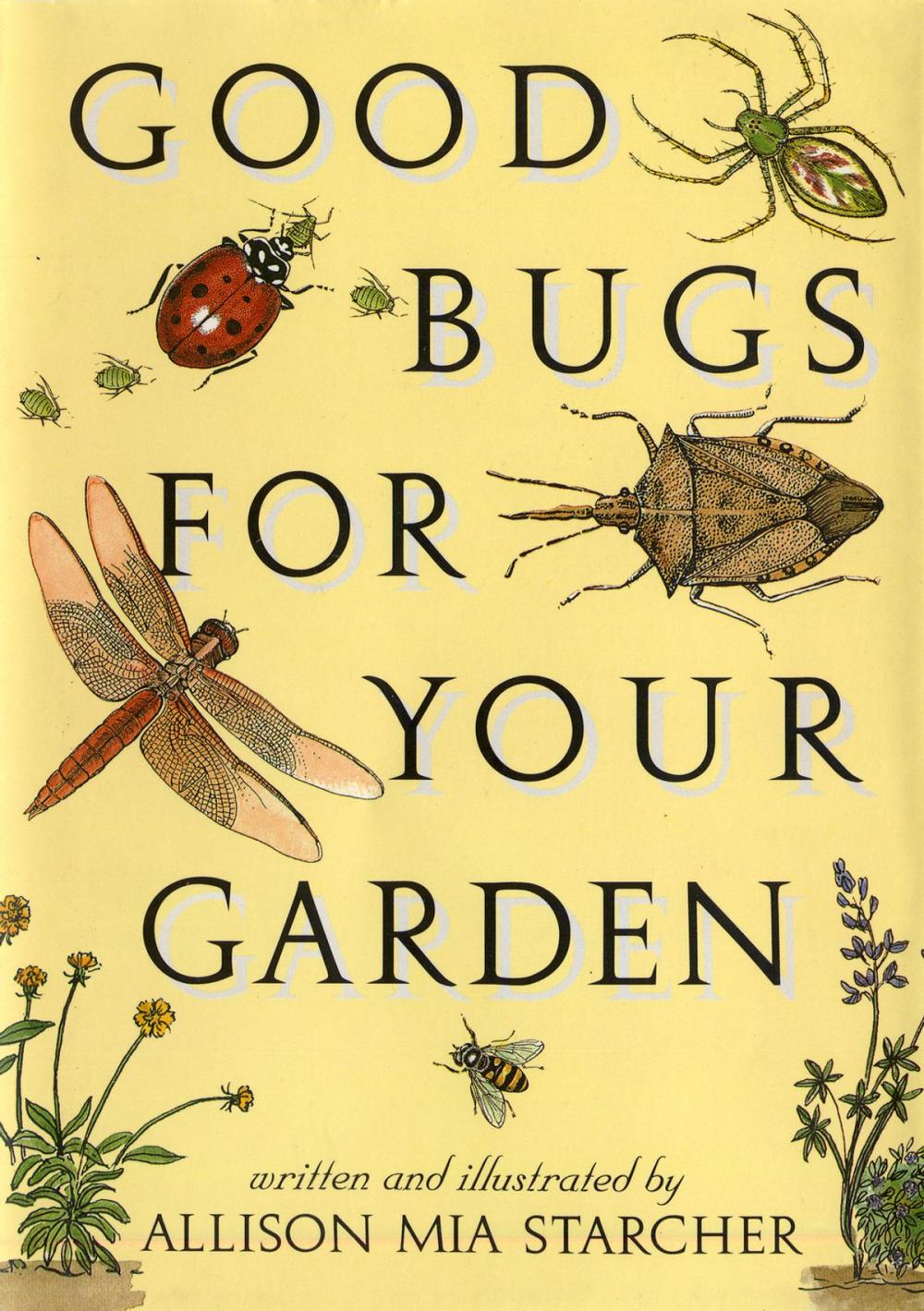 Big bigCover of Good Bugs for Your Garden