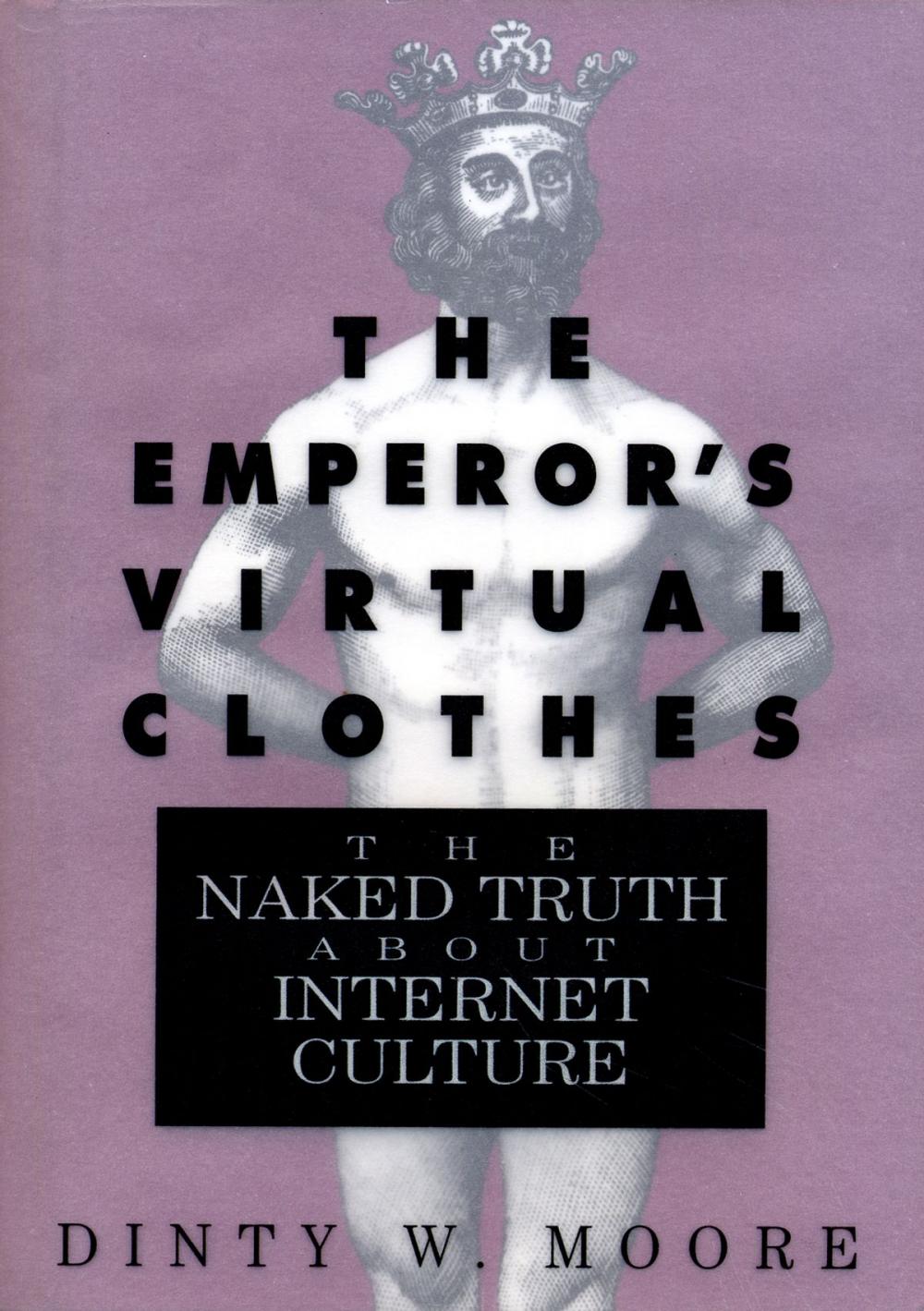 Big bigCover of The Emperor's Virtual Clothes