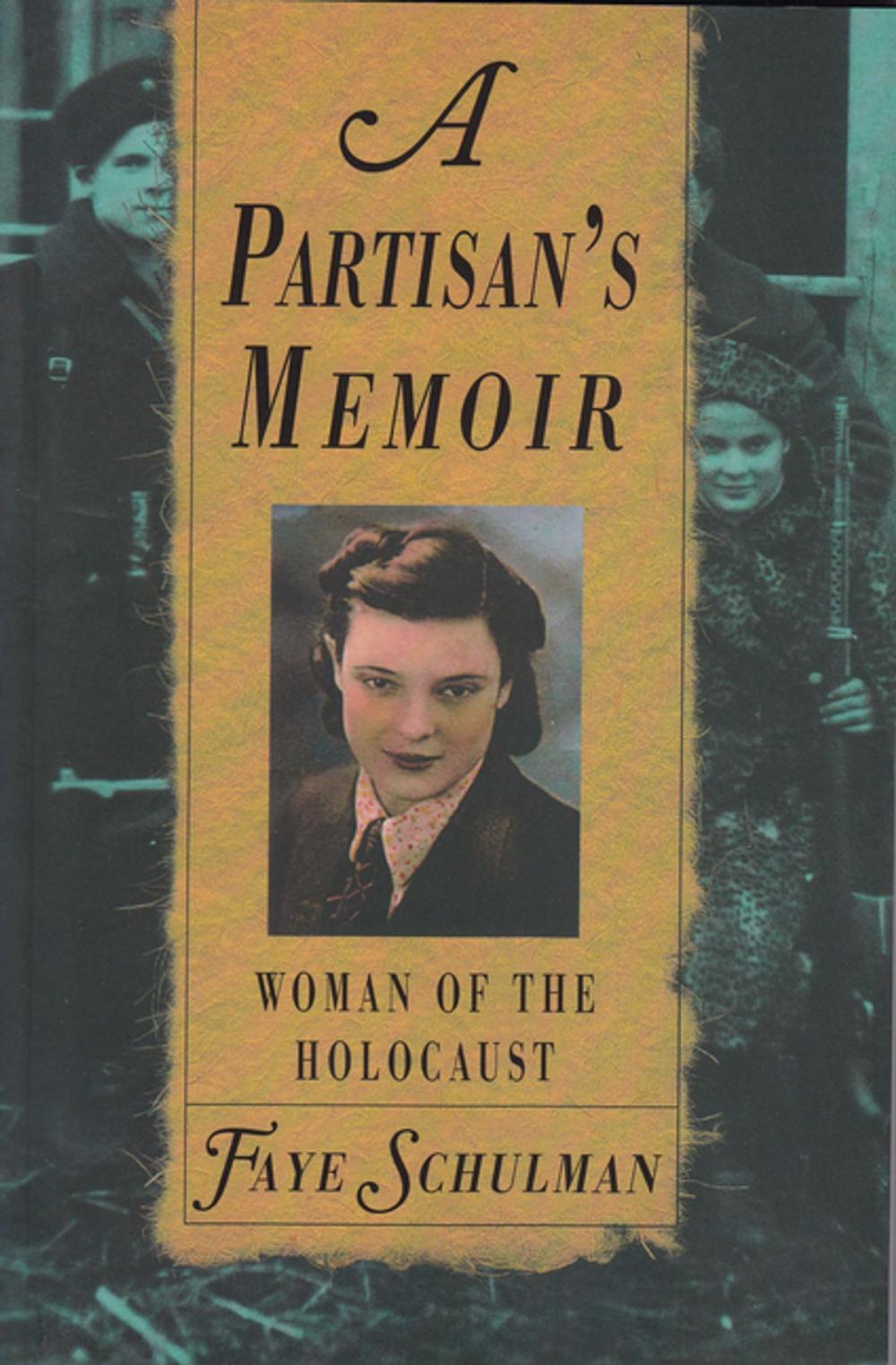 Big bigCover of Partisan's Memoir: Woman Of The Holocaust