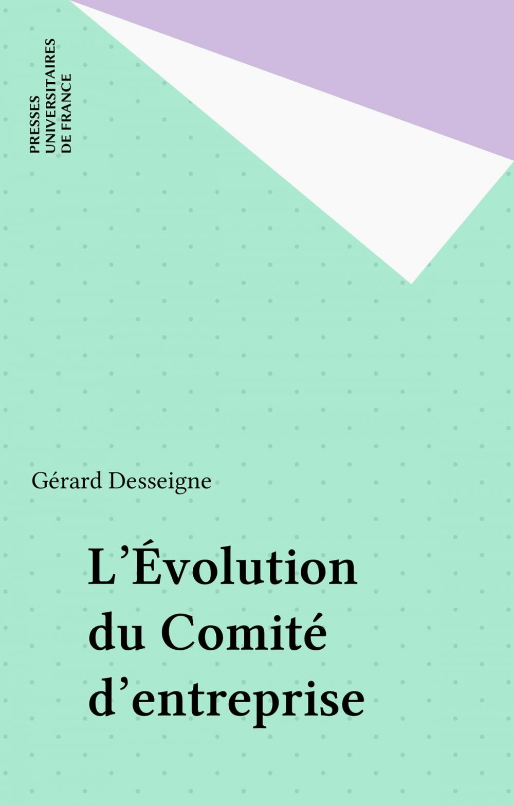 Big bigCover of L'Évolution du Comité d'entreprise