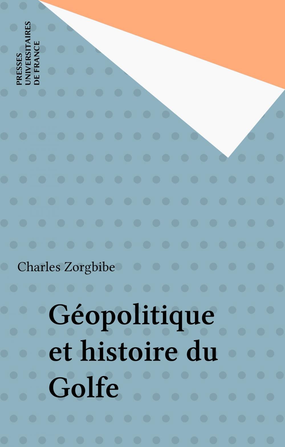 Big bigCover of Géopolitique et histoire du Golfe