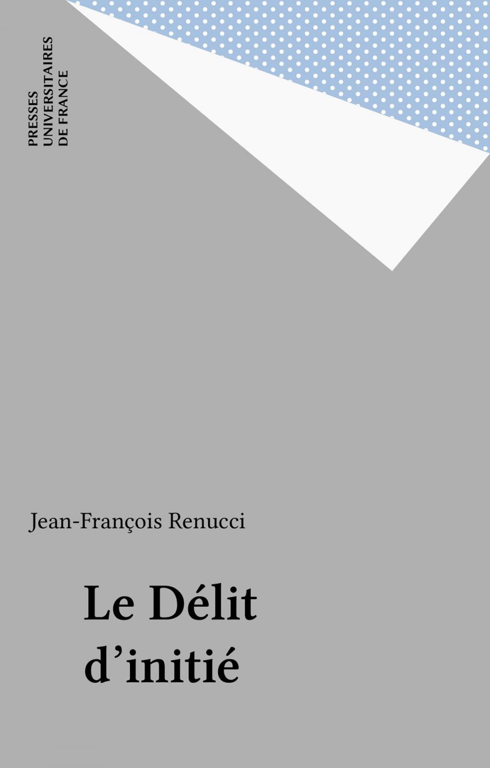 Big bigCover of Le Délit d'initié