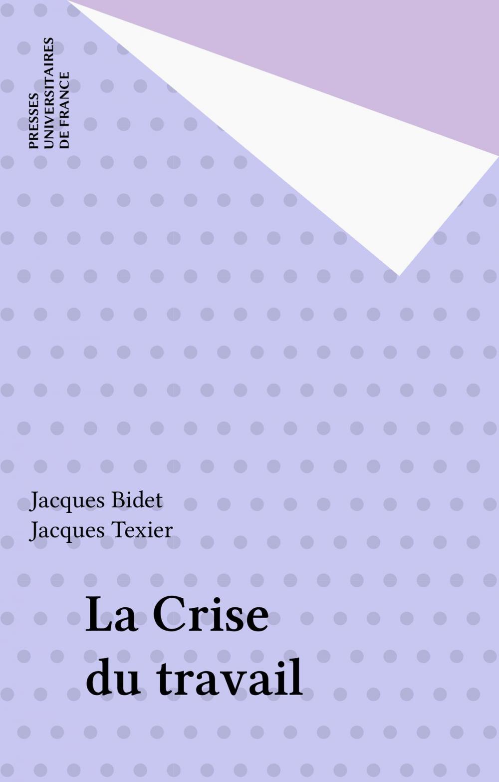 Big bigCover of La Crise du travail