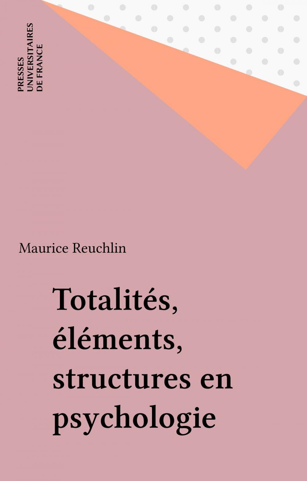 Big bigCover of Totalités, éléments, structures en psychologie