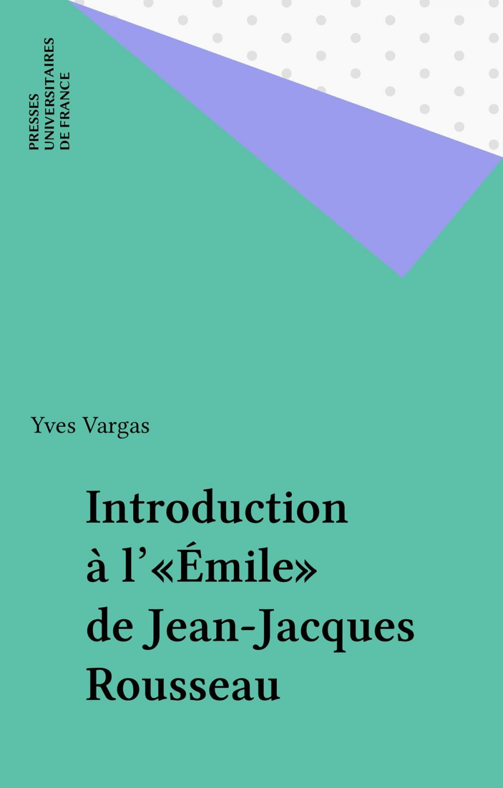 Big bigCover of Introduction à l'«Émile» de Jean-Jacques Rousseau