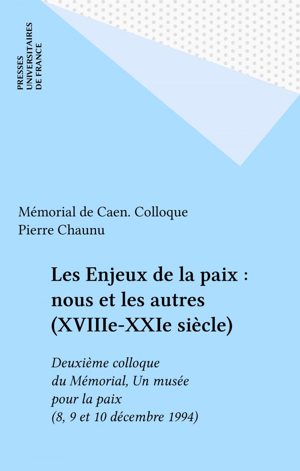 Big bigCover of Les Enjeux de la paix : nous et les autres (XVIIIe-XXIe siècle)