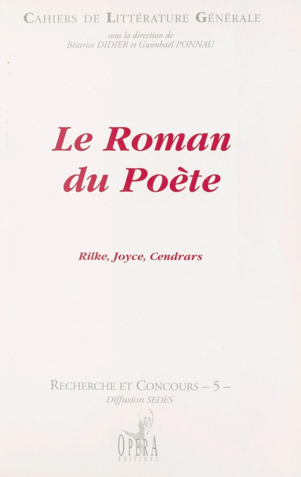 Big bigCover of Le Roman du poète : Rilke, Joyce, Cendrars