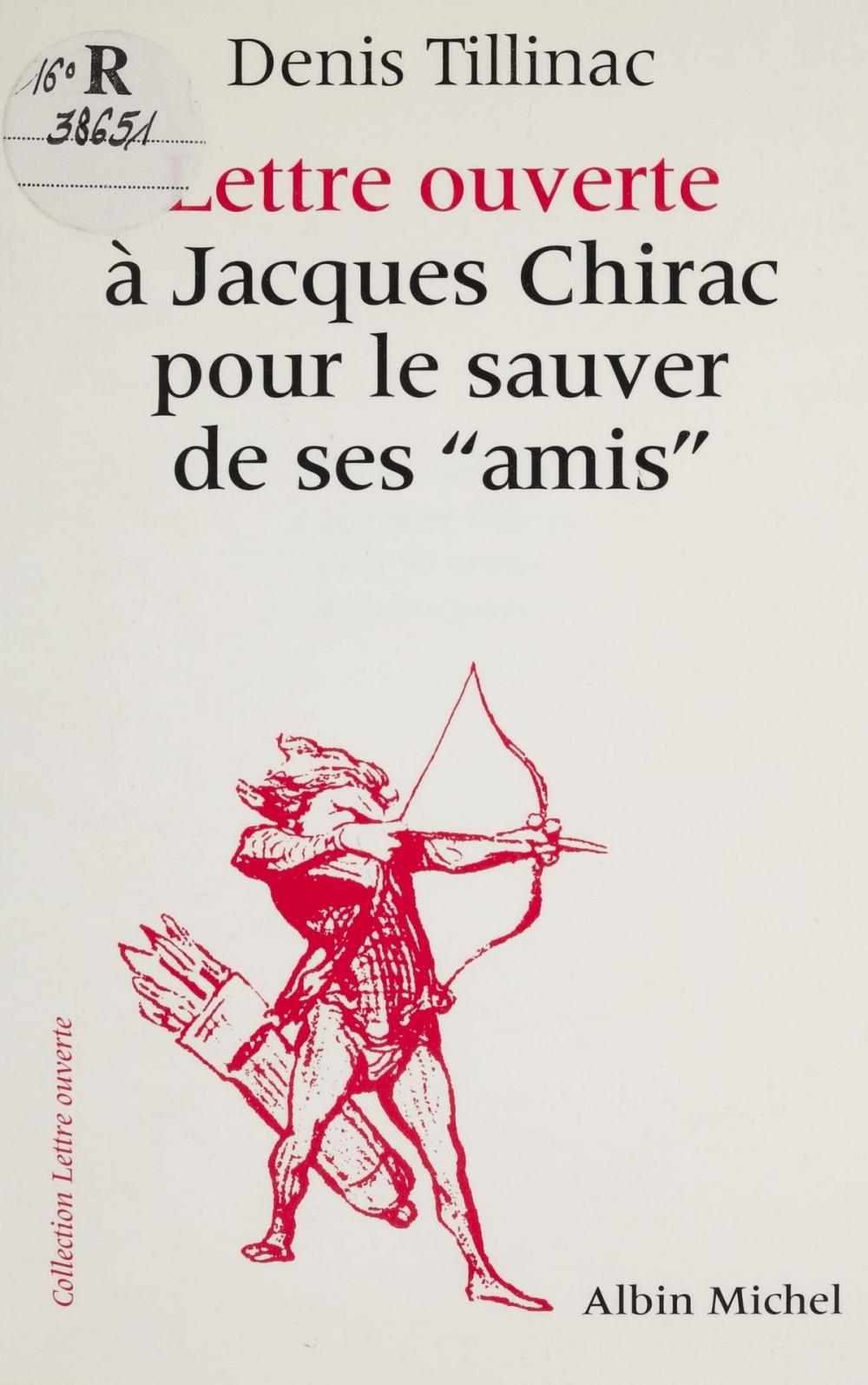 Big bigCover of Lettre ouverte à Jacques Chirac pour le sauver de ses amis