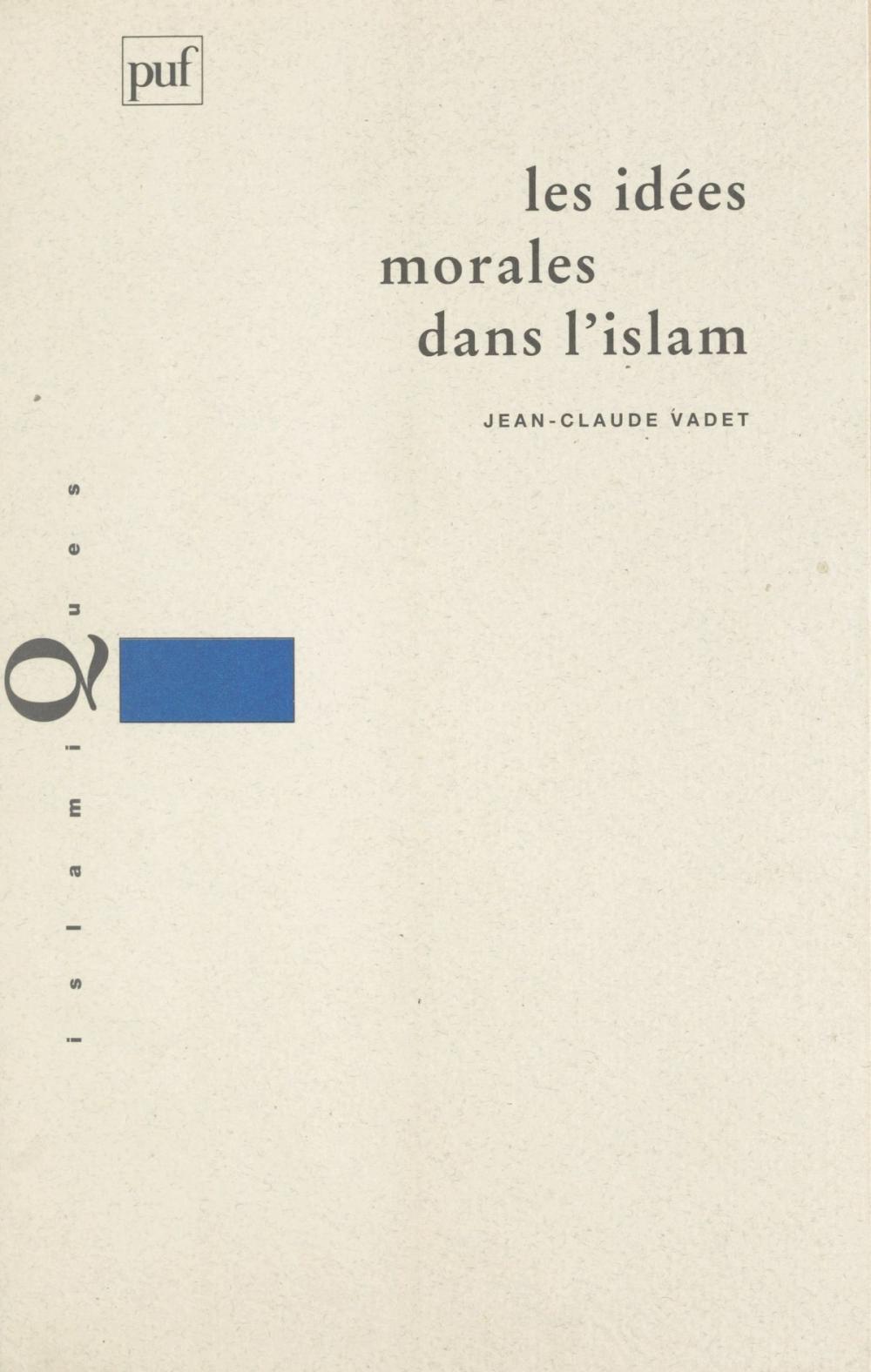 Big bigCover of Les idées morales dans l'Islam