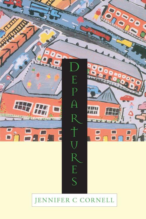 Cover of the book Departures by Jennifer Cornell, University of Pittsburgh Press