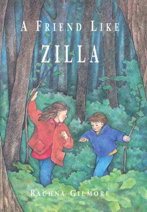 Cover of the book A Friend Like Zilla by Rachna Gilmore, Second Story Press