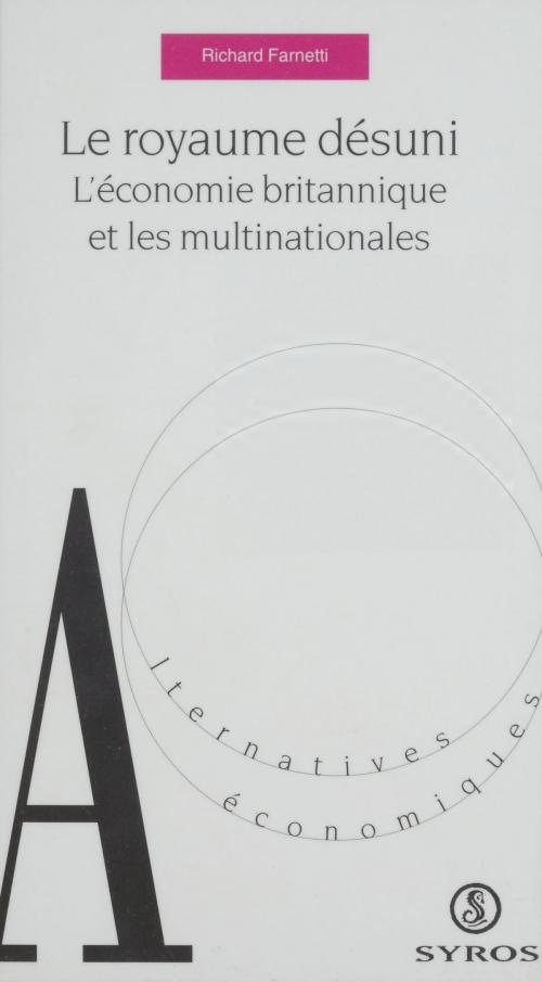 Cover of the book Le Royaume désuni by Dominique Sicot, Denis Clerc, Richard Farnetti, La Découverte (réédition numérique FeniXX)