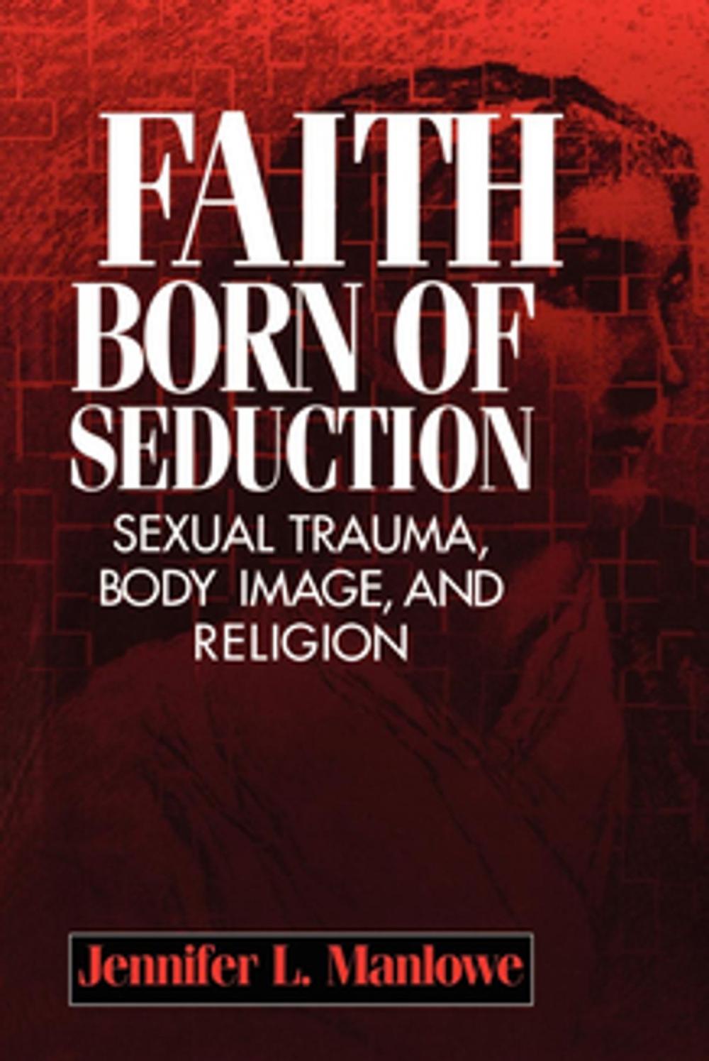 Big bigCover of Faith Born of Seduction