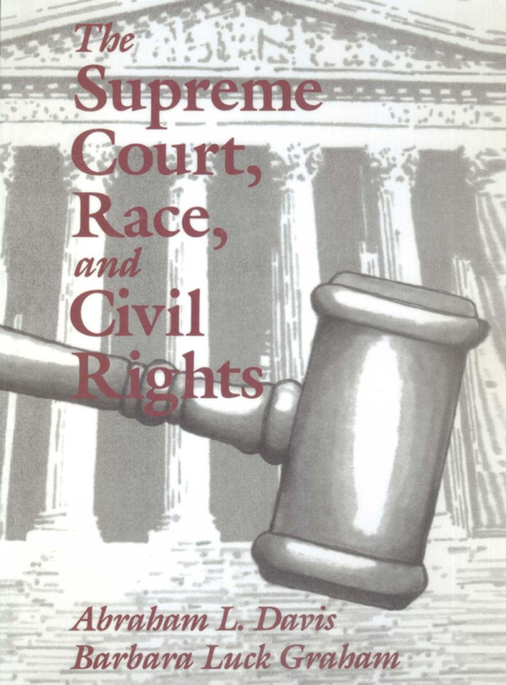 Big bigCover of The Supreme Court, Race, and Civil Rights