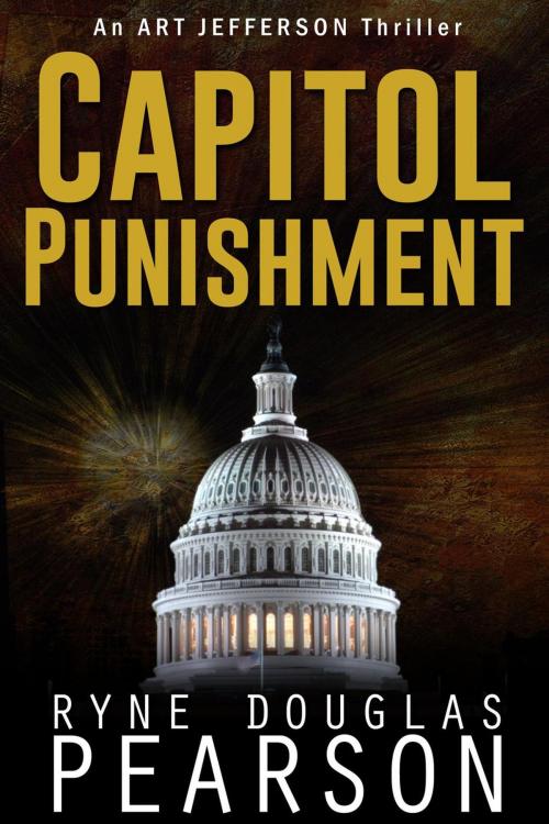 Cover of the book Capitol Punishment by Ryne Douglas Pearson, Ryne Douglas Pearson