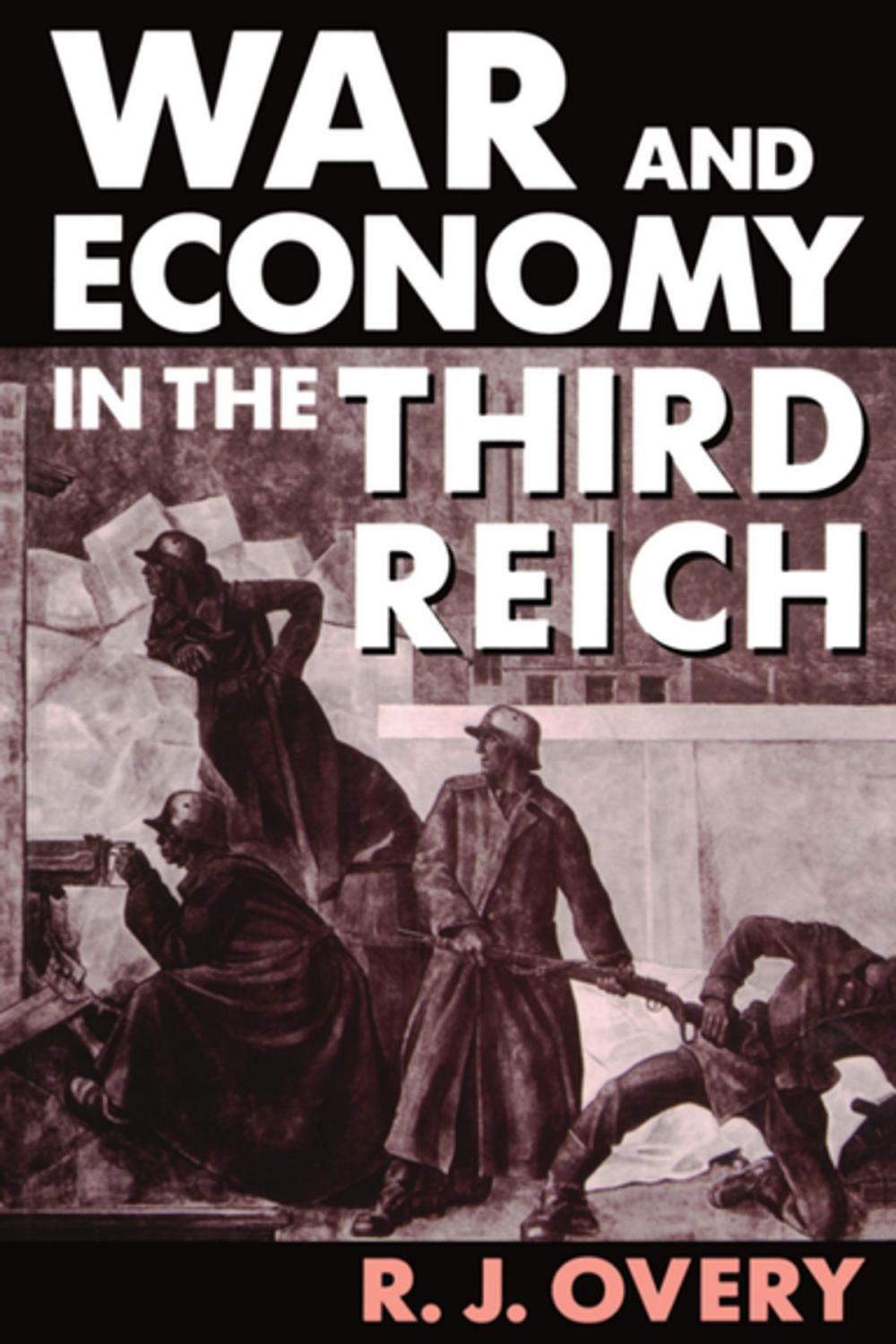 Big bigCover of War and Economy in the Third Reich