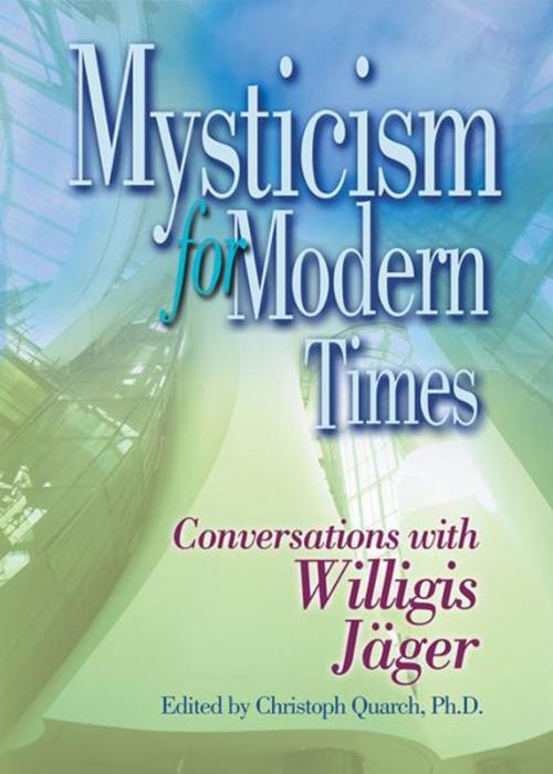 Cover of the book Mysticism for Modern Times by Quarch, Christoph, Liguori Publications