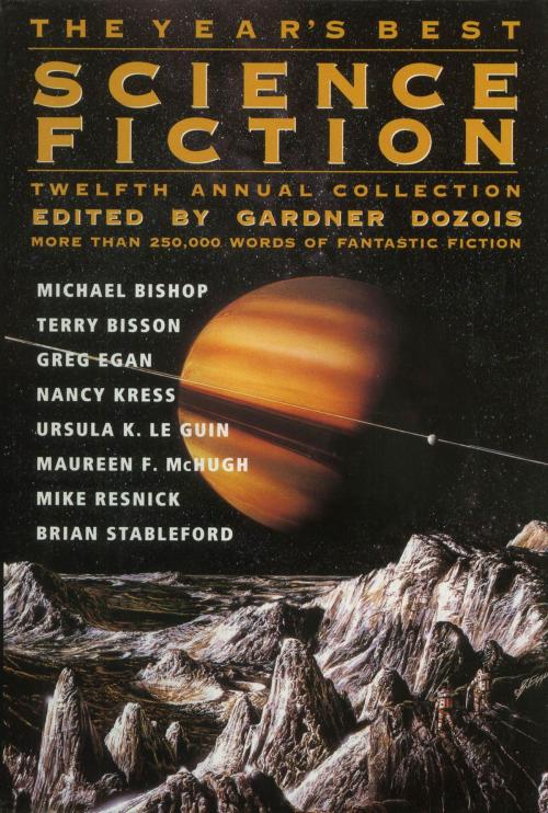 Cover of the book The Year's Best Science Fiction: Twelfth Annual Collection by Gardner Dozois, St. Martin's Press