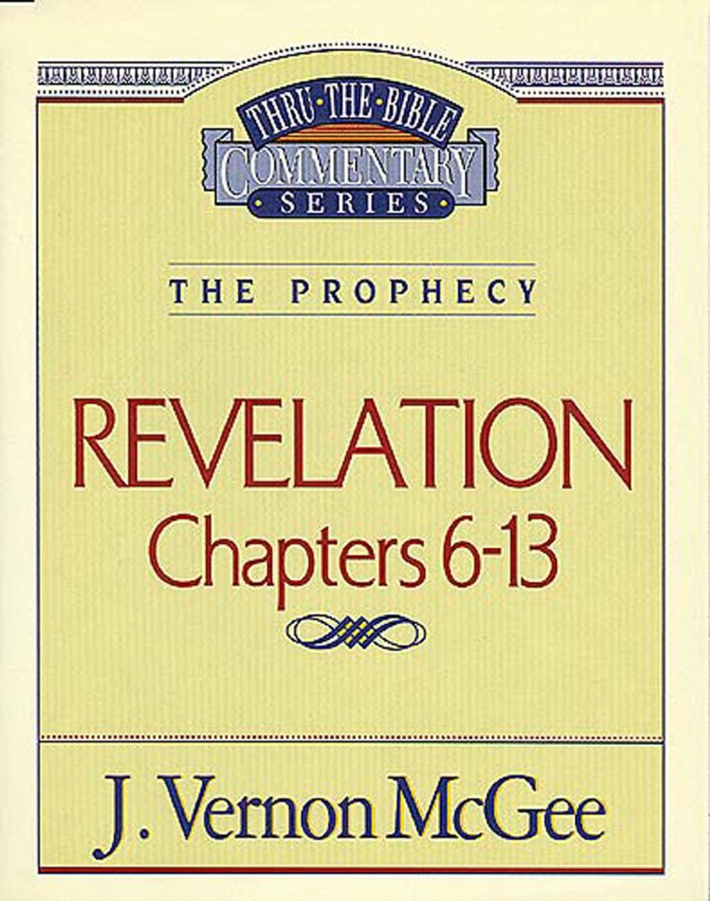 Big bigCover of Thru the Bible Vol. 59: The Prophecy (Revelation 6-13)