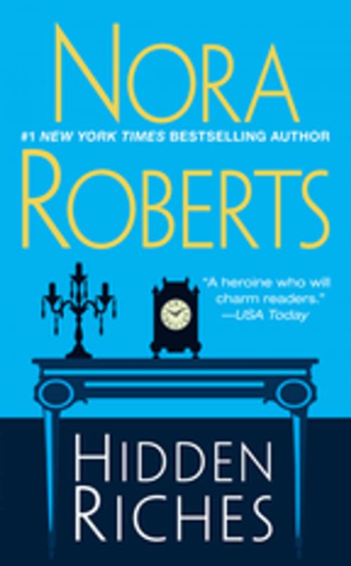 Cover of the book Hidden Riches by Nora Roberts, Penguin Publishing Group