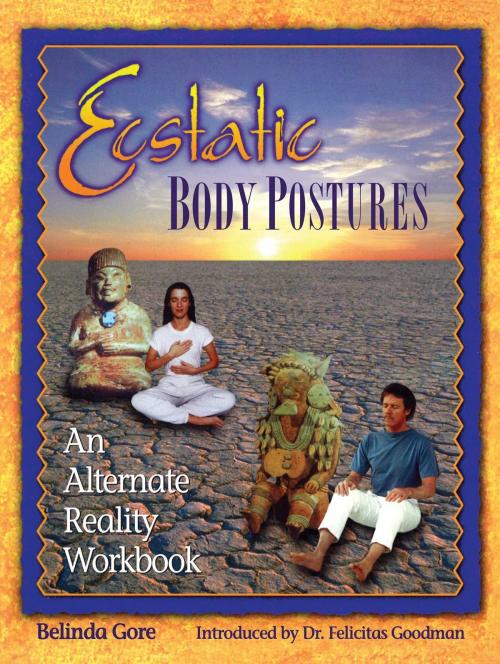 Cover of the book Ecstatic Body Postures by Belinda Gore, Inner Traditions/Bear & Company