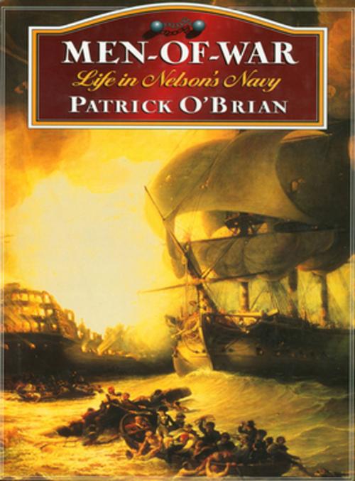 Cover of the book Men-of-War: Life in Nelson's Navy by Patrick O'Brian, W. W. Norton & Company