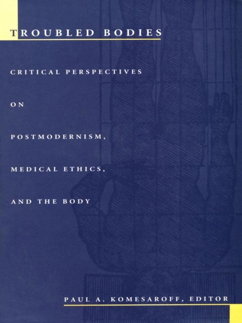 Cover of the book Troubled Bodies by , Duke University Press