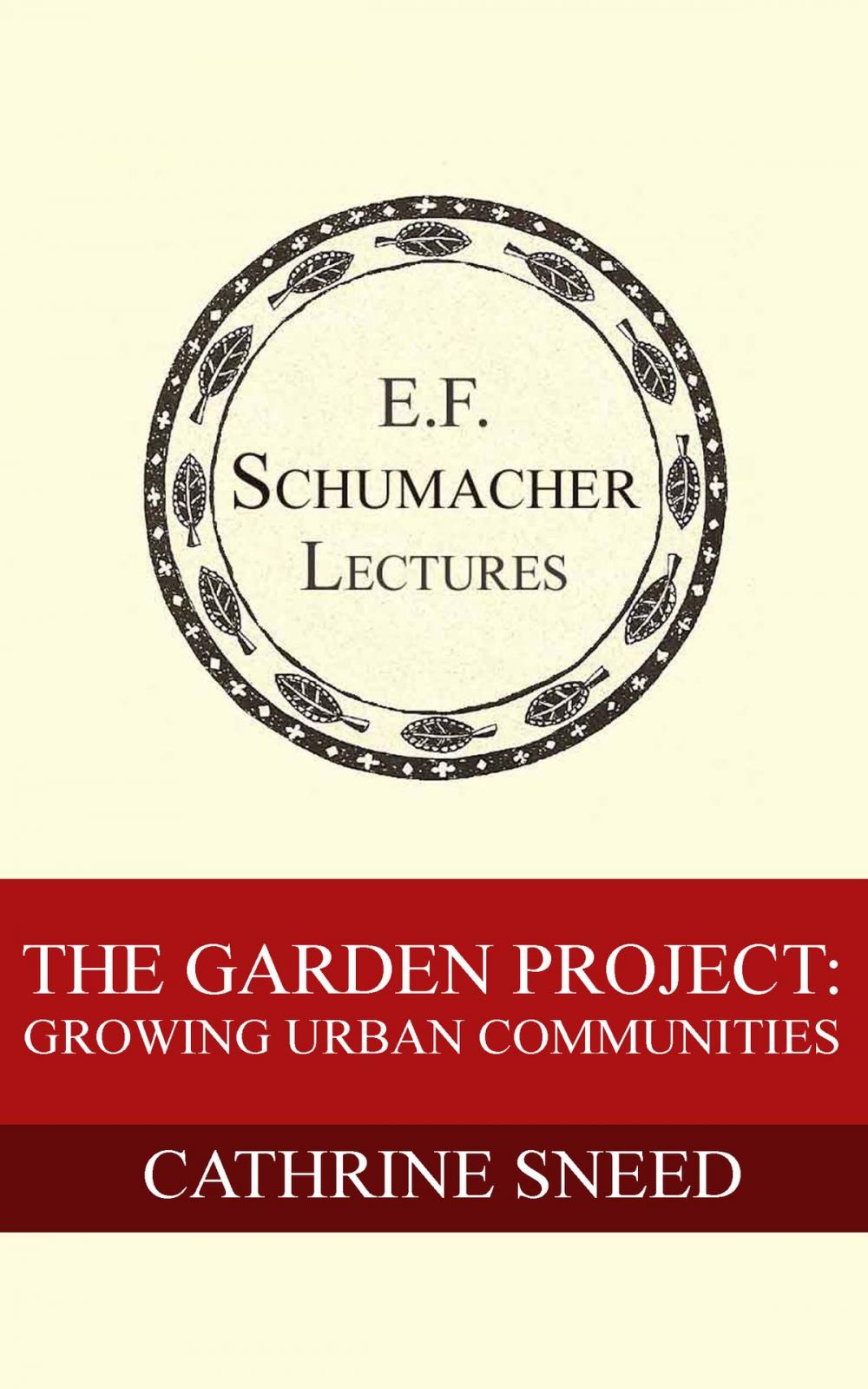 Big bigCover of The Garden Project: Growing Urban Communities