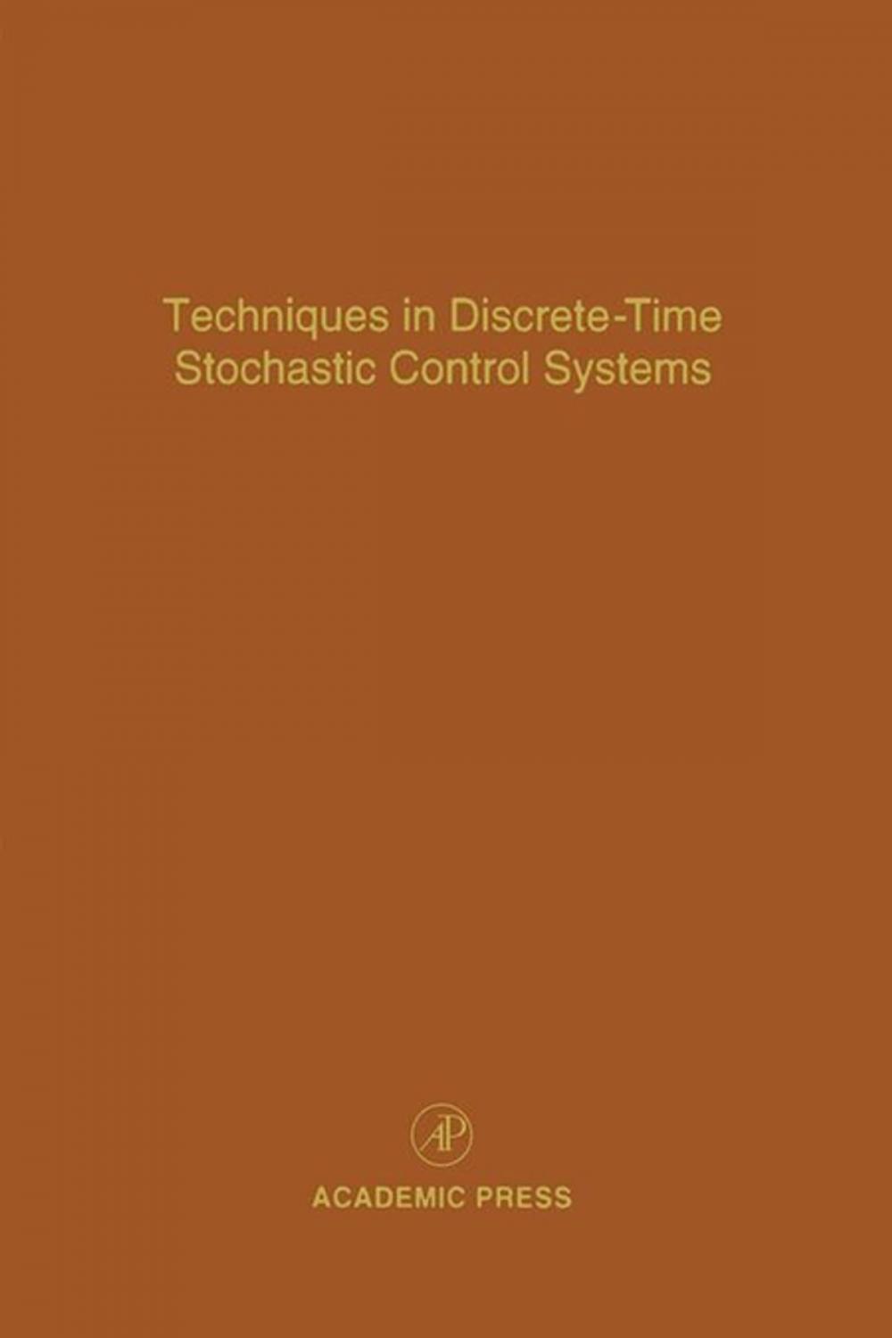 Big bigCover of Techniques in Discrete-Time Stochastic Control Systems