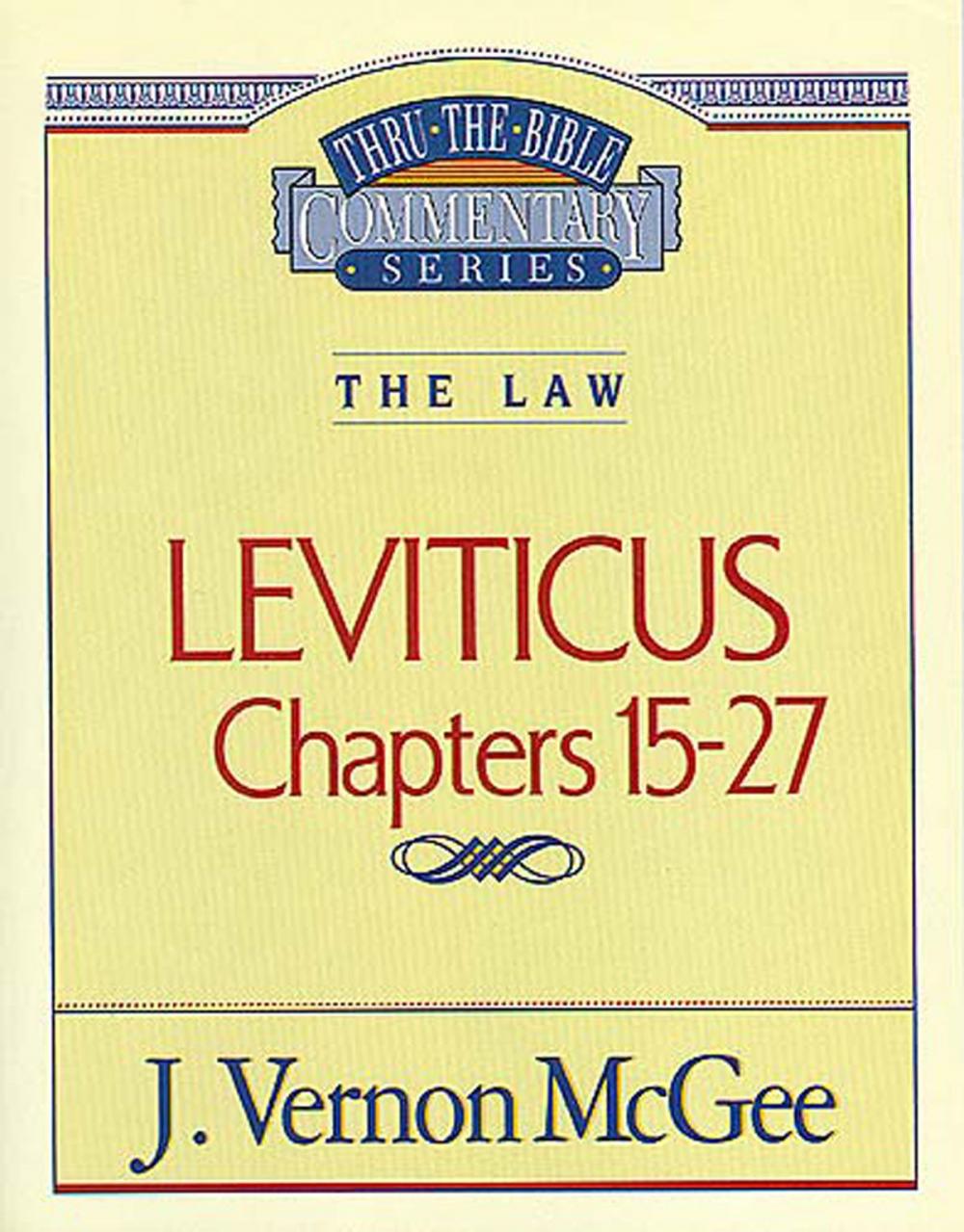 Big bigCover of Thru the Bible Vol. 07: The Law (Leviticus 15-27)