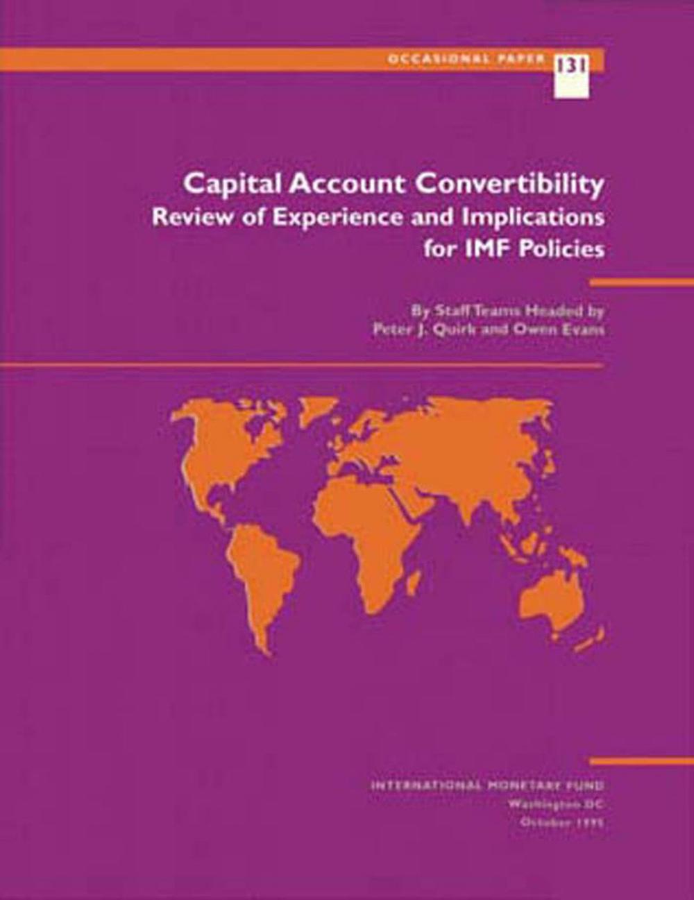 Big bigCover of Capital Account Convertibility: Review of Experience and Implications for IMF Policies