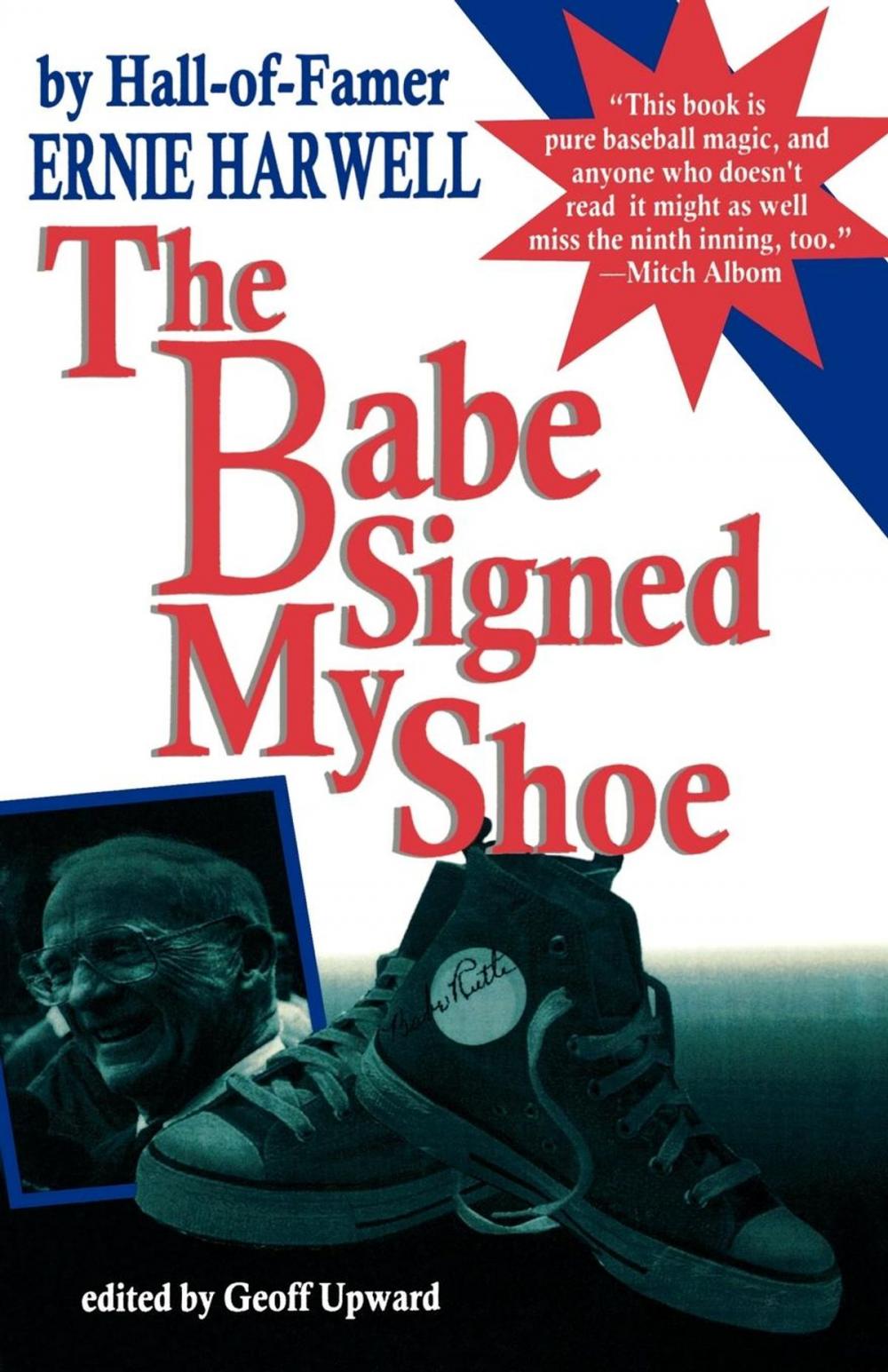 Big bigCover of The Babe Signed My Shoe